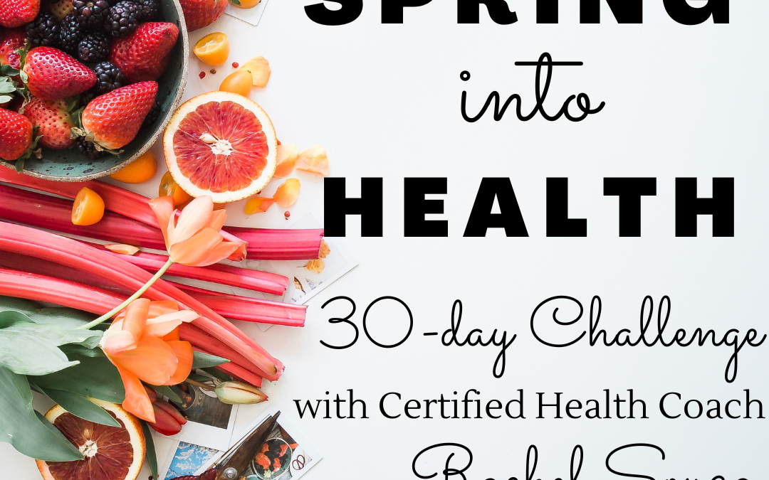 Spring Into Health! 30-day Challenge